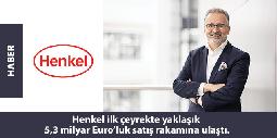 Henkel ilk çeyrekte yaklaşık 5,3 milyar Euroluk satış rakamına ulaştı.